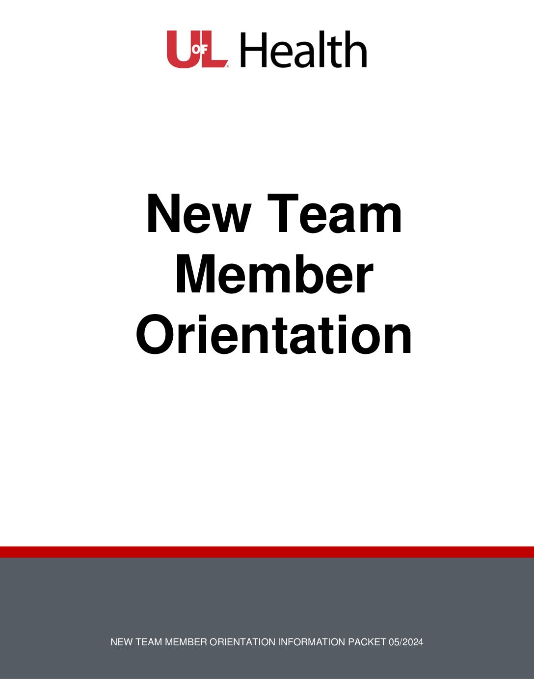 NewTeamMemberOrientationPacket UofL Health Now